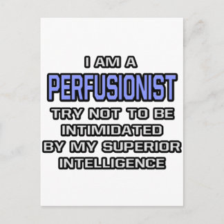 Perfusionist Joke ... Überlegene Intelligenz Postkarte