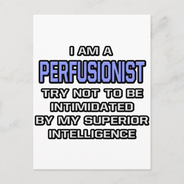 Perfusionist Joke ... Überlegene Intelligenz Postkarte (Vorderseite)