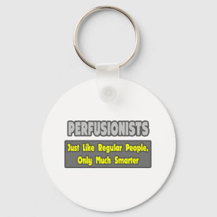 Perfusionisten .. Klüger Schlüsselanhänger