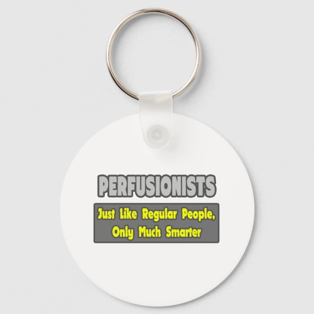 Perfusionisten .. Klüger Schlüsselanhänger (Vorderseite)