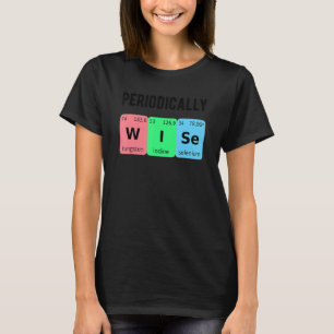 Periodisch weiser Chemie Liebe PhD Student Chemi T-Shirt