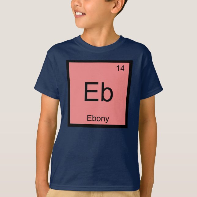 Periodische Tabelle "Ebony Name Chemistry Element" T-Shirt (Vorderseite)