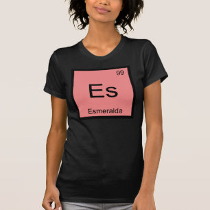 Periodische Tabelle Esmeralda Name Chemistry Eleme T-Shirt