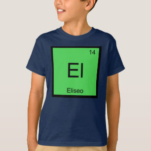 Periodische Tabelle für Eliseo Name Chemistry Elem T-Shirt