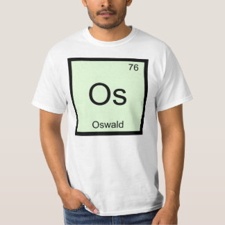 Periodische Tabelle für Oswald Name Chemistry Elem T-Shirt