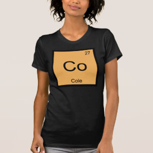 Periodische Tabelle mit dem Cole Name Chemistry El T-Shirt