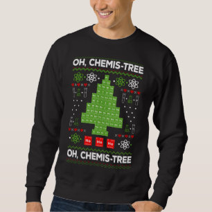 Periodische Tafelbaum Oh Chemistree Fun Chemistry  Sweatshirt