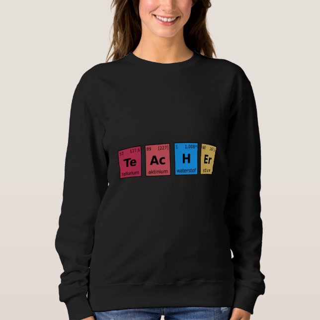 Periodischer Lehrer Sweatshirt (Vorderseite)