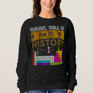 Periodischer Tisch der schwarzen Geschichte, afroa Sweatshirt