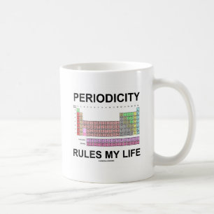 Periodizität regiert mein Leben (Periodischer Spaß Kaffeetasse
