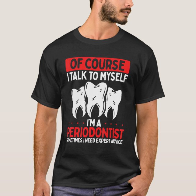 Periodontist Empfohlener Mundspüler Periodontist d T-Shirt (Vorderseite)