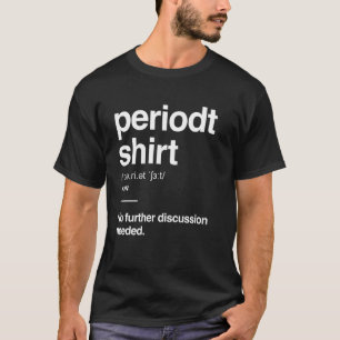 Periodt Definition lustig Gen Alpha Gen Z Slang T-Shirt