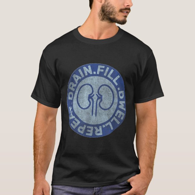 Peritoneal Dialysis Nurse Funny Quote - Black, Uni T-Shirt (Vorderseite)