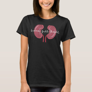 Peritoneale Dialyse Nurse Nierenerkrankung Funny N T-Shirt