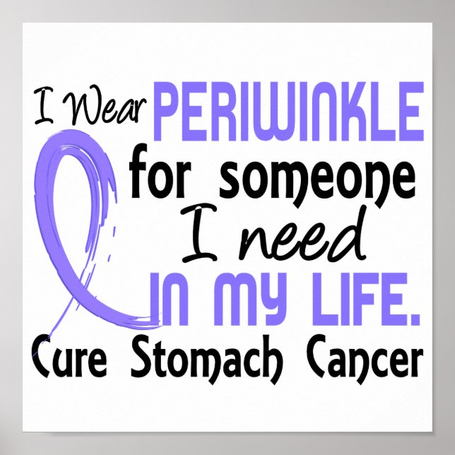 Periwinkle für jemanden, den ich brauche Magenkreb Poster (Vorne)
