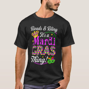 Perlen & Bling Es ist eine Mardi Gras Thing Party T-Shirt