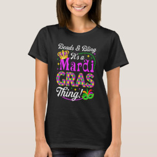 Perlen & Bling Es ist eine Mardi Gras Thing Party T-Shirt