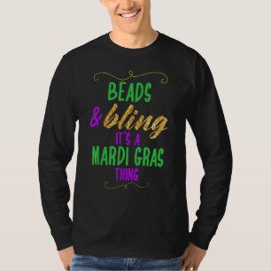 Perlen & Bling ist ein Mardi Gras Thing Cool 10 T-Shirt
