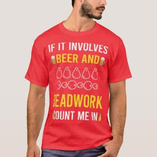 Perlen für Bier und Perlen T-Shirt