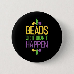 Perlen oder es geschah nicht Mardi Gras Shirt Gesc Button