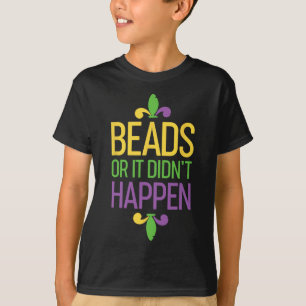 Perlen Oder Es Ist Nicht Passiert Mardi Gras Shirt