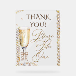 Perlen & Prosecco Bitte nehmen Sie eine Acrylschild