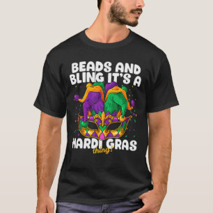 Perlen und Bling ist ein Mardi Gras Sache! Funny C T-Shirt