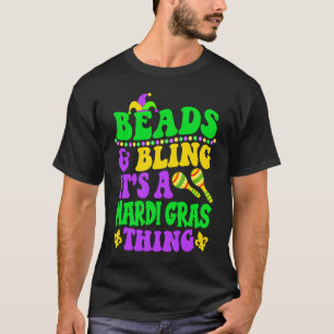 Perlen und Bling ist ein Mardi Gras Thing Carnival T-Shirt