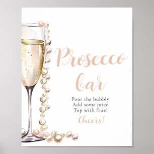 Perlen und Prosecco Champagne Prosecco Bar Sign Poster