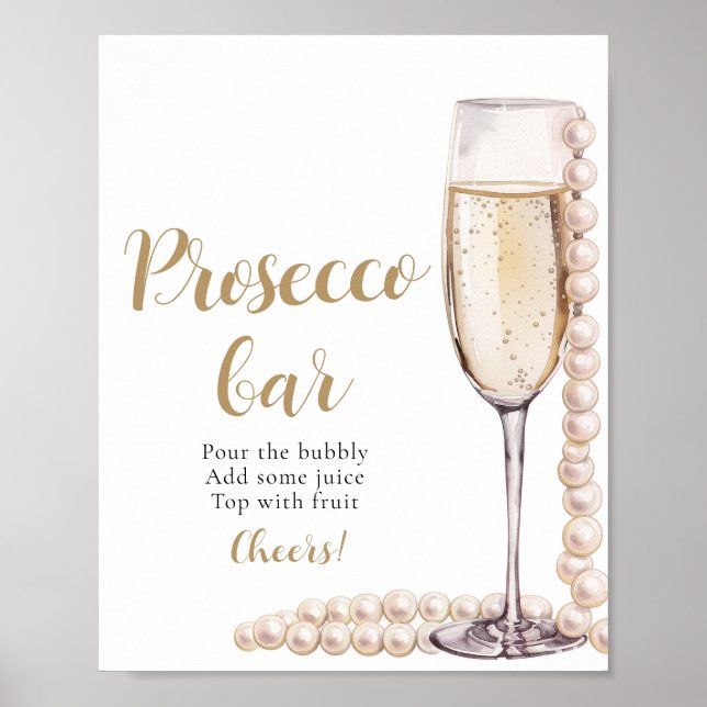 Perlen und Prosecco Champagne Prosecco Bar Sign Poster (Vorne)