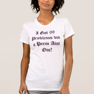 Perm geben frei! T-Shirt