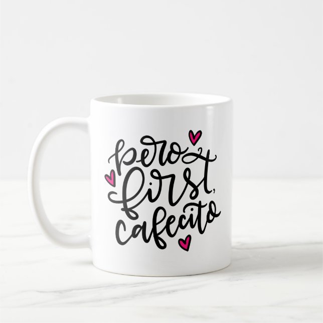 Pero First, Cafecito, handschriftlich Kaffeetasse (Links)