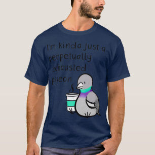 Perpetuell ausgetrocknete Taube T-Shirt