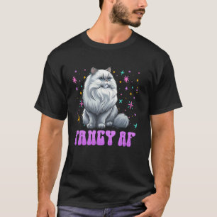 Perserkatze FANCY AF Lustige Perserkatzen Besitzer T-Shirt