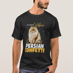 Perserkatzen NICHT PERSERKATZENHAAR ES IST PERSER T-Shirt