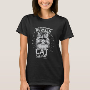 Perserkatzen WOLLEN NUR MEINE PERSERKATZE Besitzer T-Shirt