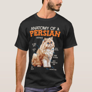 Persische Katzen DIE ANATOMIE DES PERSISCHEN KATZK T-Shirt