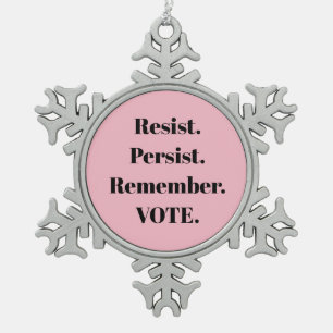 Persist beharren Vote Snowflake Schneeflocken Zinn-Ornament