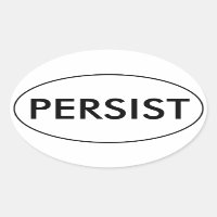 PERSIST Car Sticker