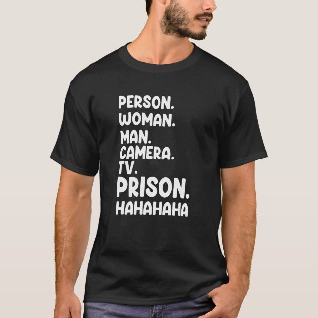 Person Woman Man Kamera TV-Gefängnis Hahaha T-Shirt (Vorderseite)