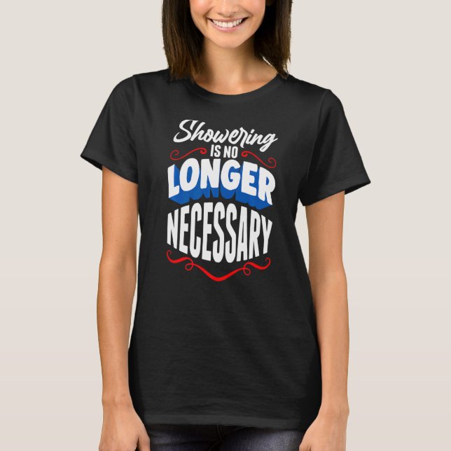 Personal Hygiene Joke Duwering T-Shirt (Vorderseite)
