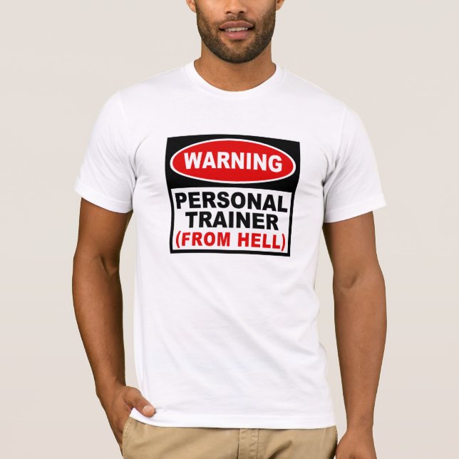 Personal Trainer aus der Hölle T-Shirt (Vorderseite)