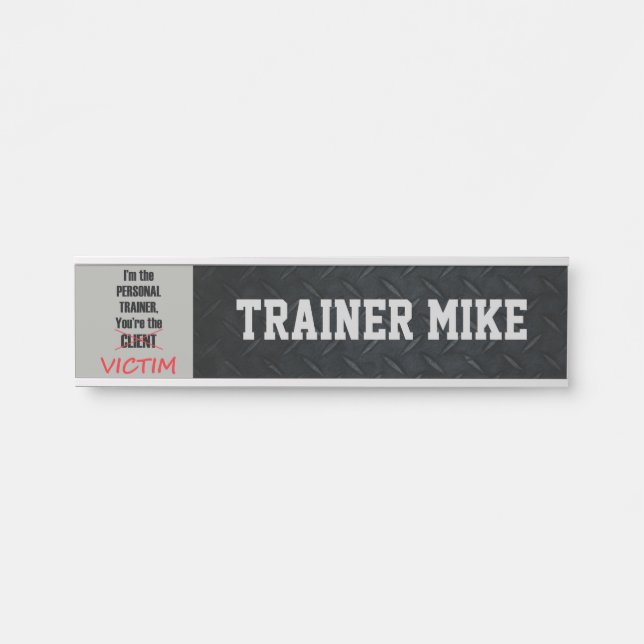 Personal Trainer Funny Office Namensplatte Türschild (Vorderseite )