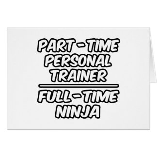Personal Trainer in Teilzeit... Vollzeit Ninja