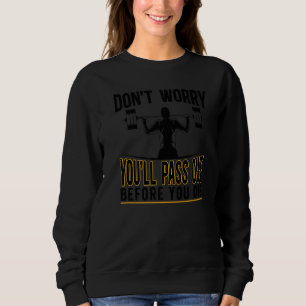 Personal Trainer Keine Sorge für persönliche Schul Sweatshirt