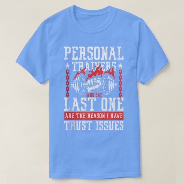 Personal Trainers, die den letzten Power für einen T-Shirt (Design vorne)