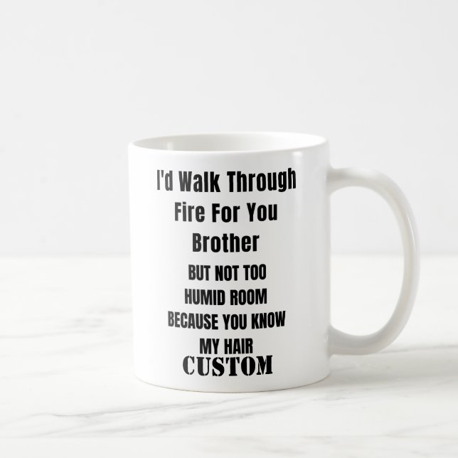 Personali, ich würde durch Feuer gehen für Sie Bru Kaffeetasse (Rechts)