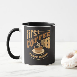 Personalisieren Lustig Erst Kaffee Dann Tasse