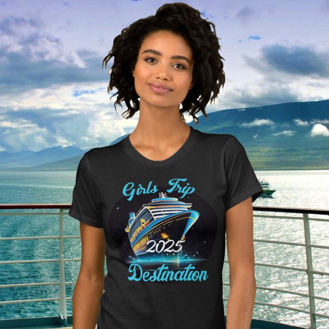 Personalisieren Sie Girls Trip Cruise Year Zielort T-Shirt (Von Creator hochgeladen)