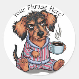 Personalisieren Sie Grumpy Puppy Needs Coffee Dack Runder Aufkleber